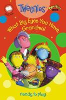 What Big Eyes You Have, Grandma!