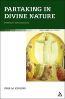 Partaking in Divine Nature: Deification and Communion
