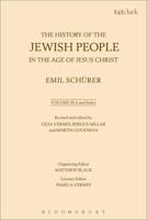 The History of the Jewish People in the Age of Jesus Christ (175 B.C.-A.D. 135). Volume III