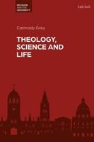 Theology, Science, and Life