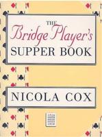 The Bridge Player's Supper Book
