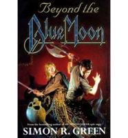 Beyond the Blue Moon