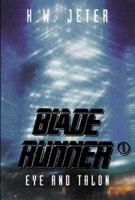 Blade Runner. 4 Eye & Talon