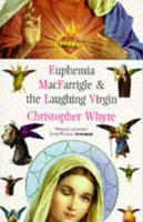 Euphemia MacFarrigle and the Laughing Virgin