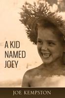 A Kid Named Joey