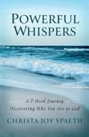 Powerful Whispers