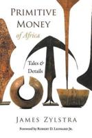 Primitive Money of Africa