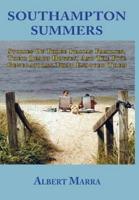 Southampton Summers: Stories of Three Italian Families, Their Beach Houses, and the Five Generations that  Enjoyed Them