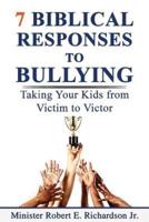 7 Biblical Responses to Bullying