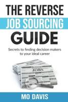 The Reverse Job Sourcing Guide