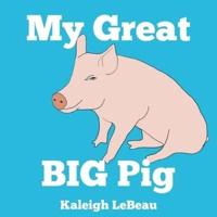 My Great Big Pig