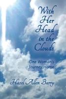 With Her Head in the Clouds: One Woman's Journey Home