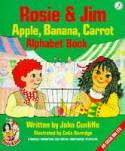 Rosie & Jim Apple, Banana, Carrot Alphabet Book