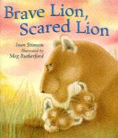 Brave Lion, Scared Lion