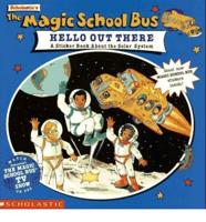 Scholastic's The Magic School Bus Hello Out There