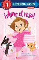 ãAmo El Rosa! (I Love Pink Spanish Edition)