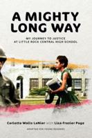 Mighty Long Way (Adapted for Young Readers), A