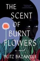 Scent of Burnt Flowers, The