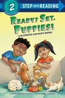Ready? Set. Puppies! (Raymond and Roxy). Step Into Reading(R)(Step 2)