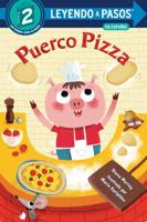 Puerco Pizza (Pizza Pig Spanish Edition). LEYENDO A PASOS (SIR) Step 2