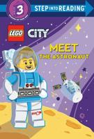 Meet the Astronaut (LEGO City). Step Into Reading(R)(Step 3)
