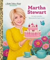 Martha Stewart: A Little Golden Book Biography. LGB Biography