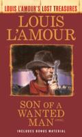 Son of a Wanted Man (Louis L'Amour Lost Treasures)