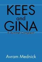 Kees and Gina: A Summer Complaint