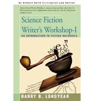 Science Fiction Writer's Workshop-I:An Introduction to Fiction Mechanics