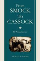 From Smock To Cassock:My Personal Journey