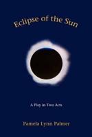 Eclipse of the Sun:A Play in Two Acts