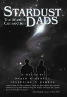 Stardust Dads: The Afterlife Connection