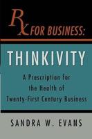 RX For Business:Thinkivity