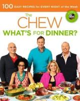 The Chew What's for Dinner?