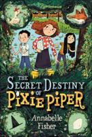Secret Destiny of Pixie Piper