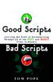 Good Scripts, Bad Scripts