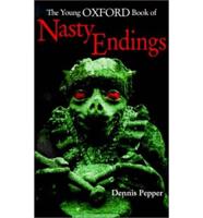 The Young Oxford Book of Nasty Endings