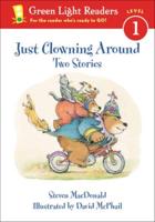Just Clowning Around: Two Stories