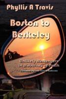 BOSTON TO BERKELEY: Unlikely Messengers in a Journey of Faith