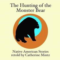 The Hunting of the Monster Bear