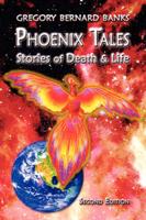 Phoenix Tales: Stories of Death & Life