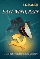 East Wind, Rain