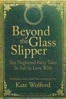 Beyond the Glass Slipper