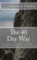 The 40 Day Way
