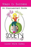 Girls Above Society - Steps to Success