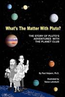 What's the Matter With Pluto?