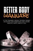 Better Body Wannabe