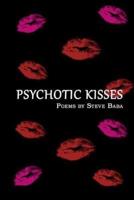 Psychotic Kisses