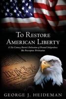 To Restore American Liberty