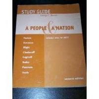 Study Guide, Volume 1 for Norton/Katzman/Blight/Chudacoff/Logevall/Bailey/Paterson/Tuttl E 'S A People and a Nation: A History of the United States, 7th